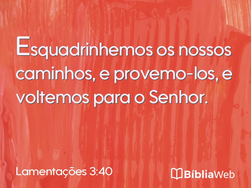 Lamentações 3:40 em imagem para compartilhar