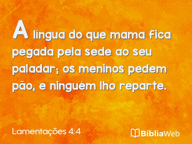 Lamentações 4:4 em imagem para compartilhar