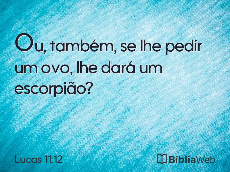 Lucas 11:12 em imagem para compartilhar