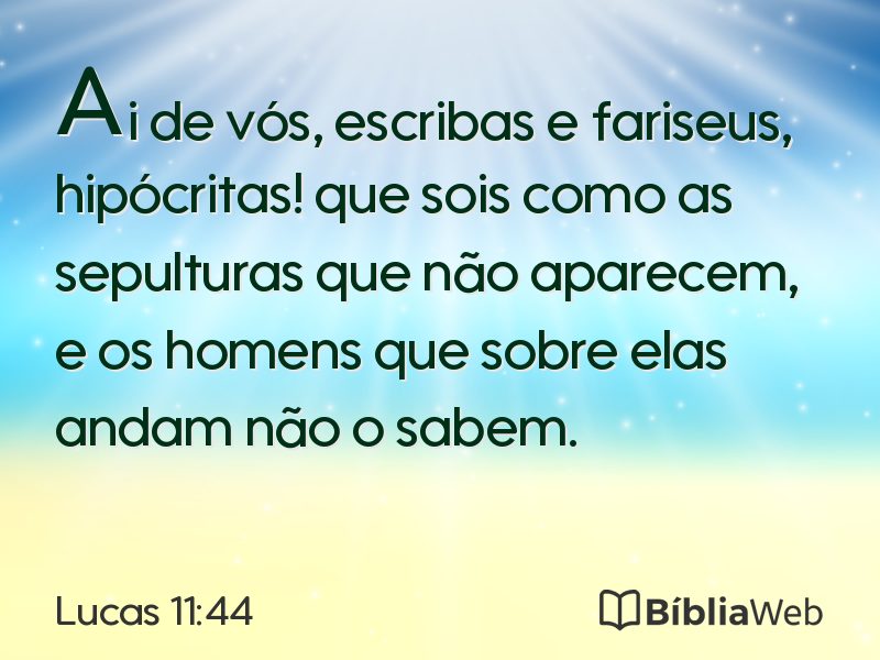 Lucas 11:44 em imagem para compartilhar
