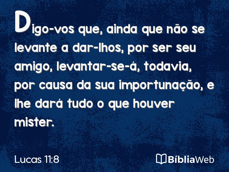 Lucas 11:8 em imagem para compartilhar