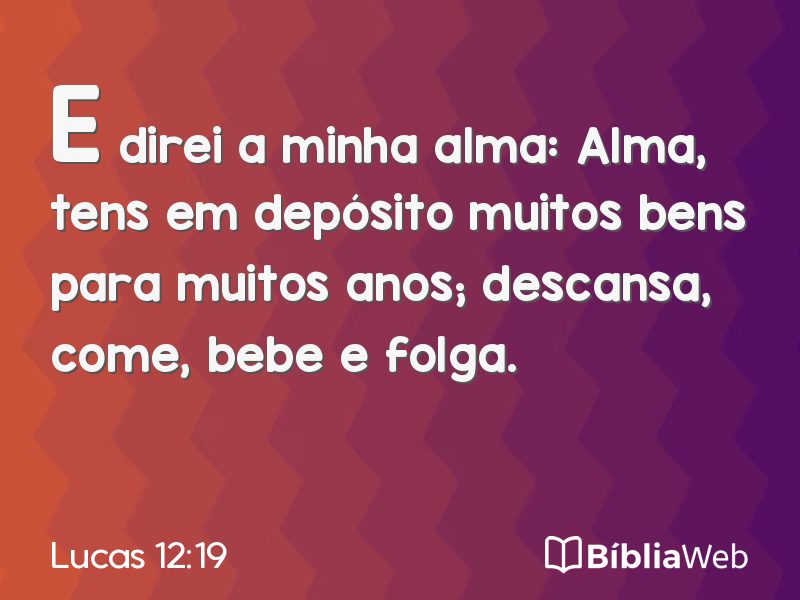 Lucas 12:19 em imagem para compartilhar
