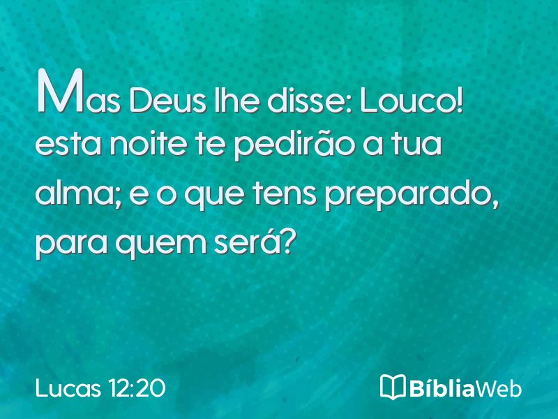 Lucas 12:20 em imagem para compartilhar
