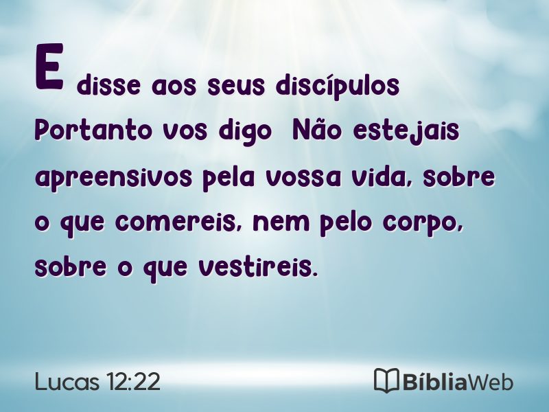 Lucas 12:22 em imagem para compartilhar