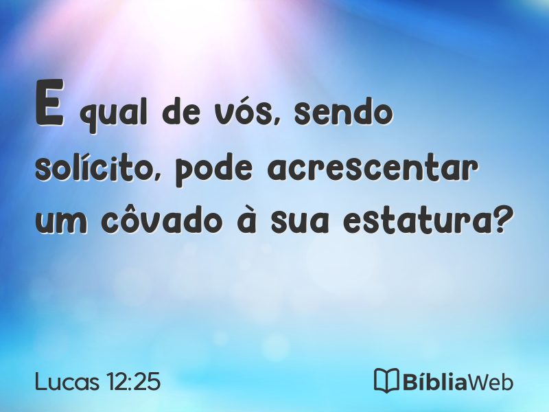 Lucas 12:25 em imagem para compartilhar