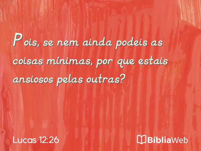 Lucas 12:26 em imagem para compartilhar