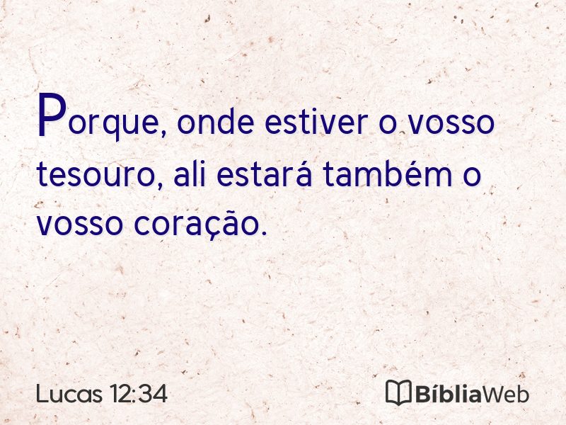 Lucas 12:34 em imagem para compartilhar