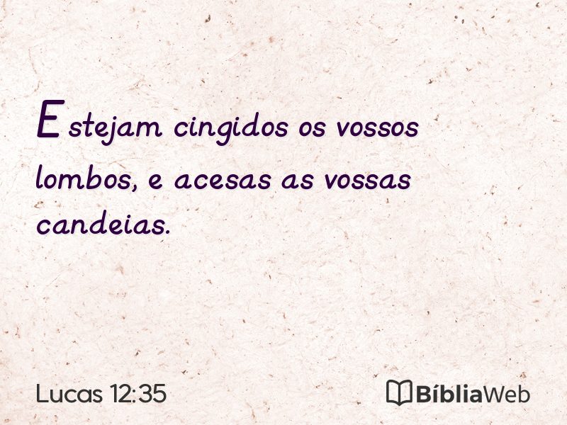 Lucas 12:35 em imagem para compartilhar
