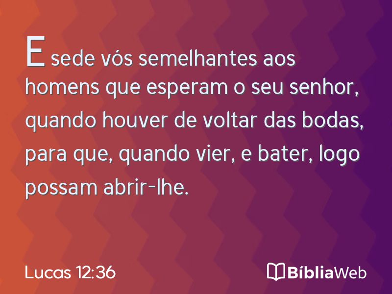 Lucas 12:36 em imagem para compartilhar