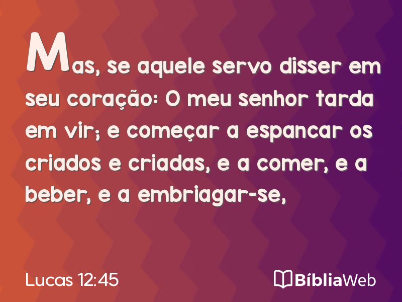 Lucas 12:45 em imagem para compartilhar