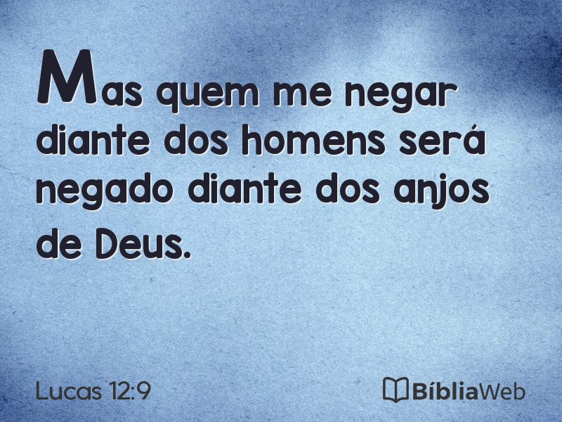 Lucas 12:9 em imagem para compartilhar