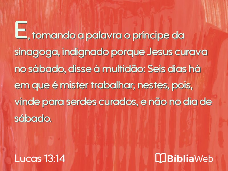 Lucas 13:14 em imagem para compartilhar