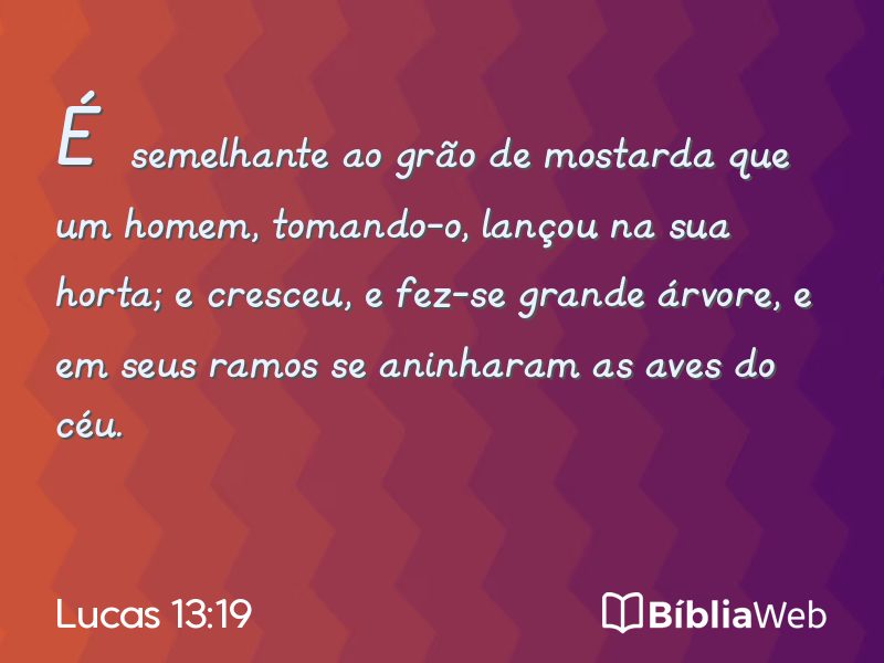 Lucas 13:19 em imagem para compartilhar