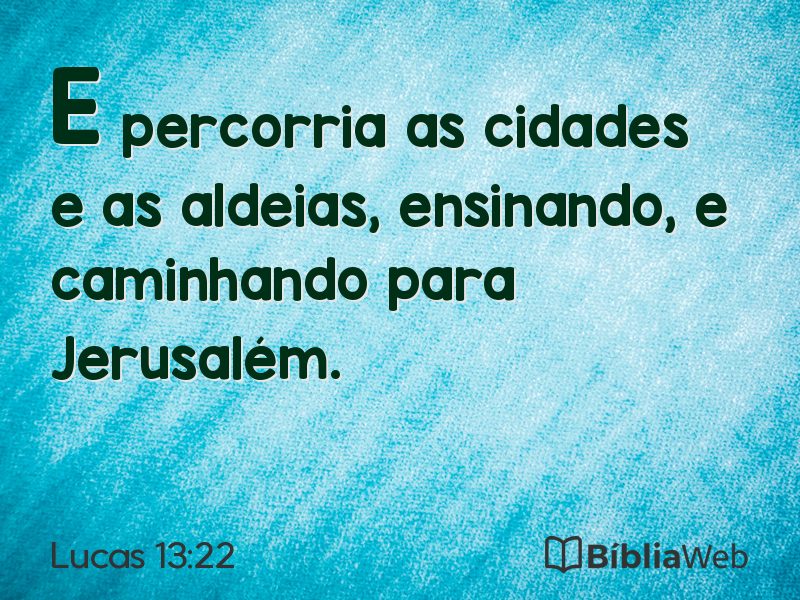 Lucas 13:22 em imagem para compartilhar