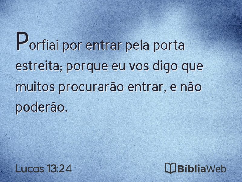 Lucas 13:24 em imagem para compartilhar