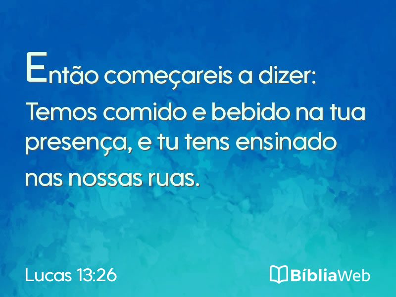 Lucas 13:26 em imagem para compartilhar