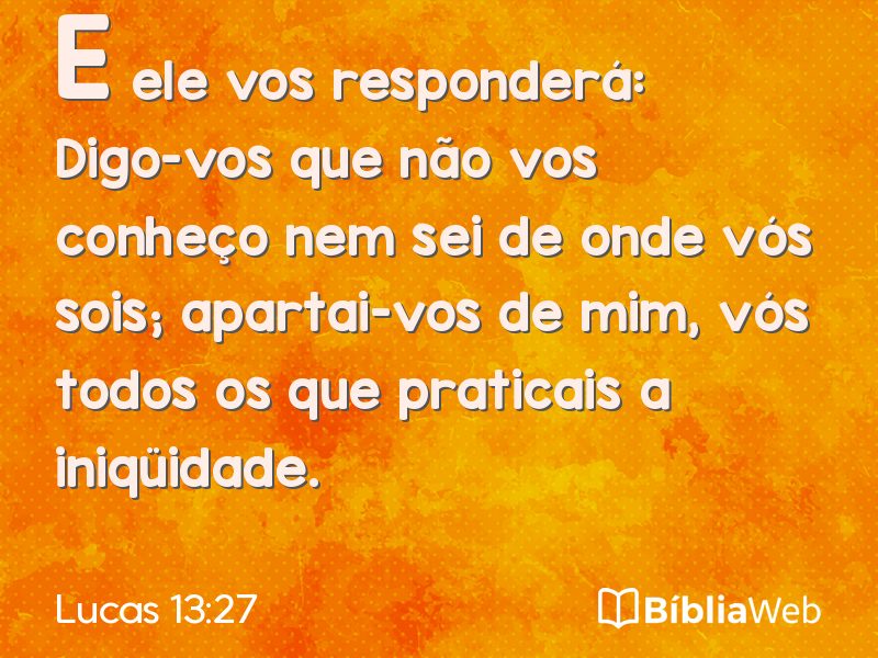 Lucas 13:27 em imagem para compartilhar