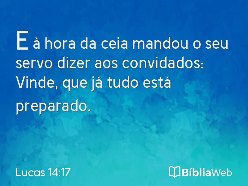 Lucas 14:17 em imagem para compartilhar