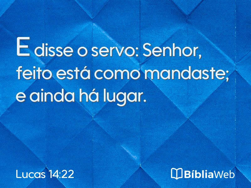 Lucas 14:22 em imagem para compartilhar