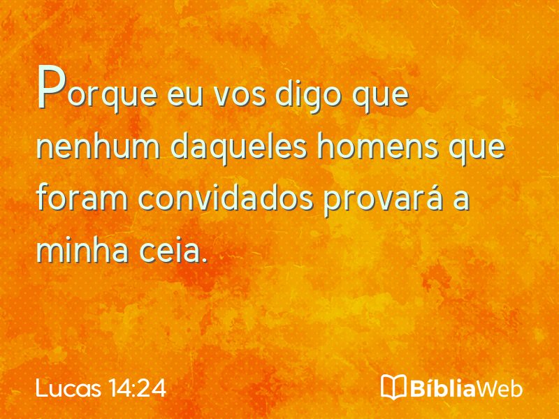 Lucas 14:24 em imagem para compartilhar