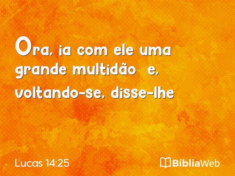 Lucas 14:25 em imagem para compartilhar