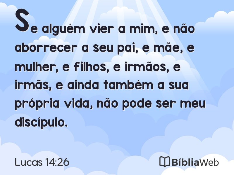 Lucas 14:26 em imagem para compartilhar