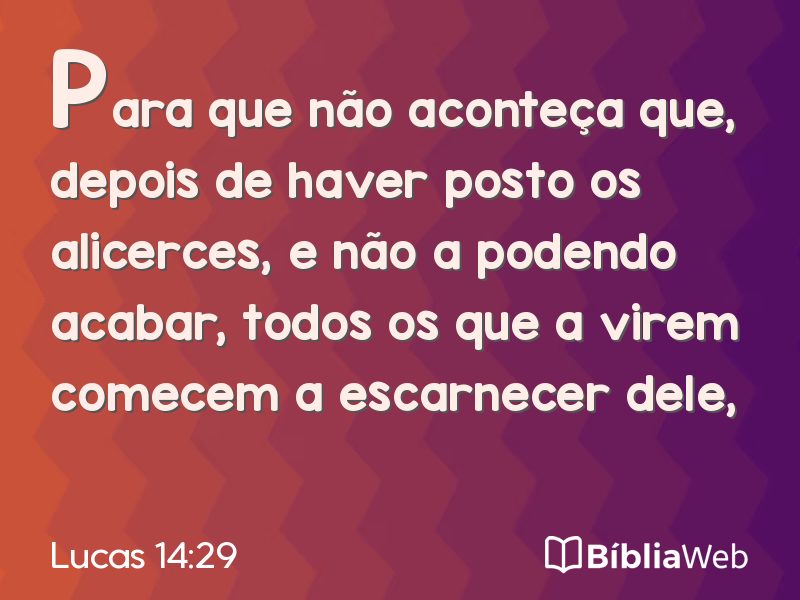 Lucas 14:29 em imagem para compartilhar