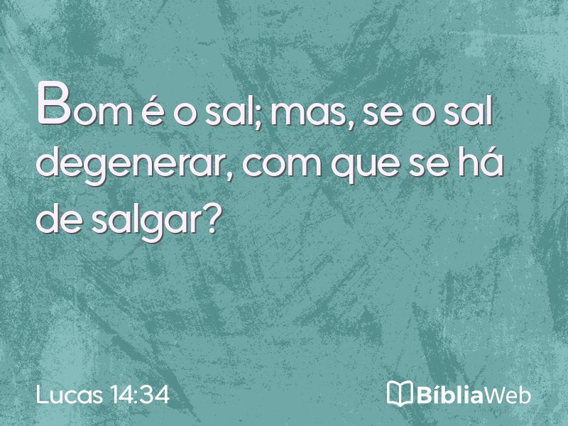Lucas 14:34 em imagem para compartilhar