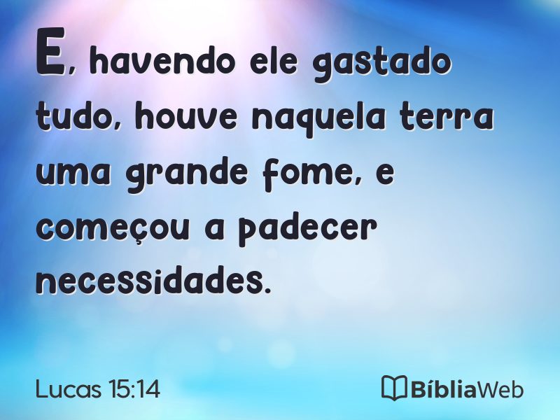 Lucas 15:14 em imagem para compartilhar