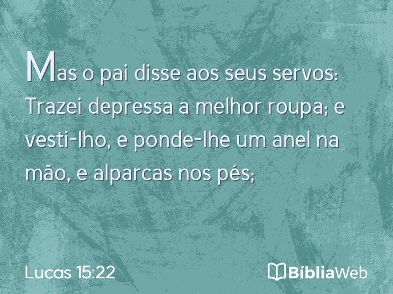 Lucas 15:22 em imagem para compartilhar