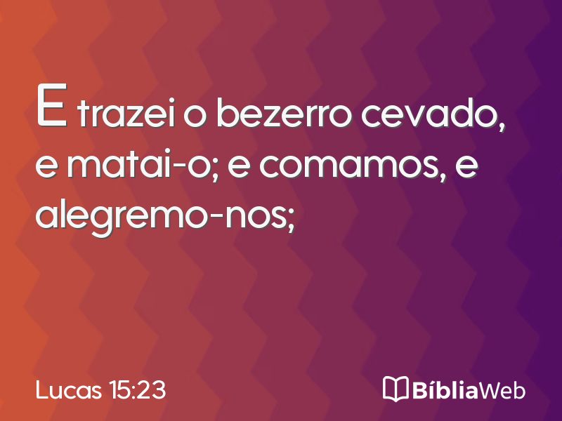 Lucas 15:23 em imagem para compartilhar