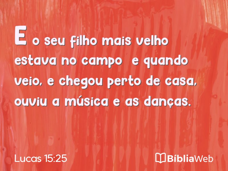Lucas 15:25 em imagem para compartilhar