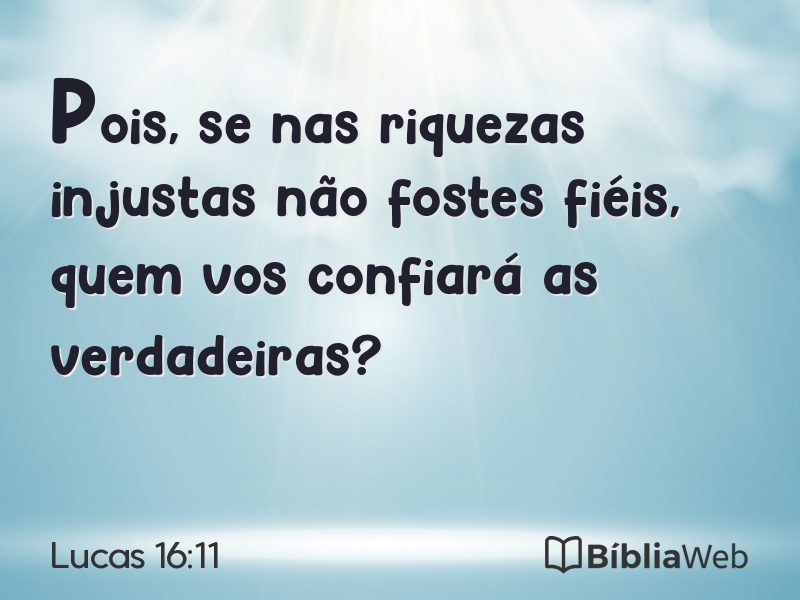 Lucas 16:11 em imagem para compartilhar