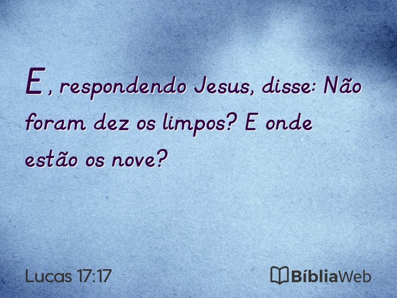 Lucas 17:17 em imagem para compartilhar