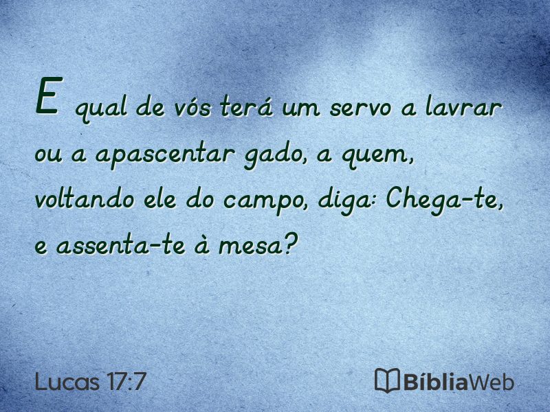 Lucas 17:7 em imagem para compartilhar
