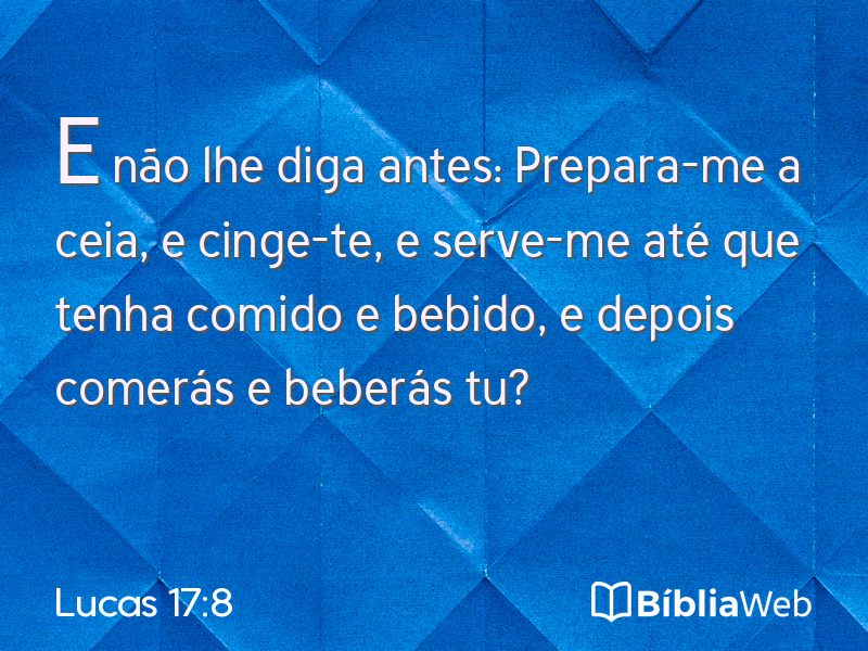 Lucas 17:8 em imagem para compartilhar