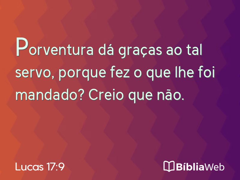 Lucas 17:9 em imagem para compartilhar
