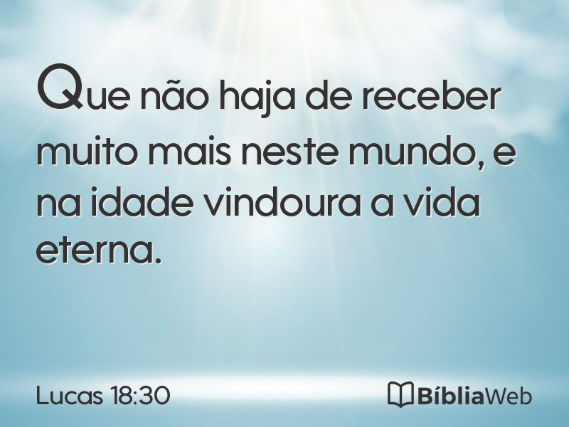 Lucas 18:30 em imagem para compartilhar