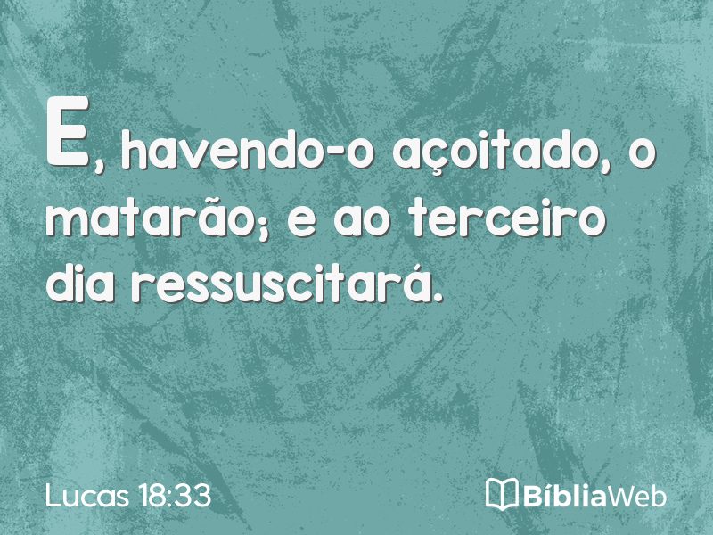 Lucas 18:33 em imagem para compartilhar