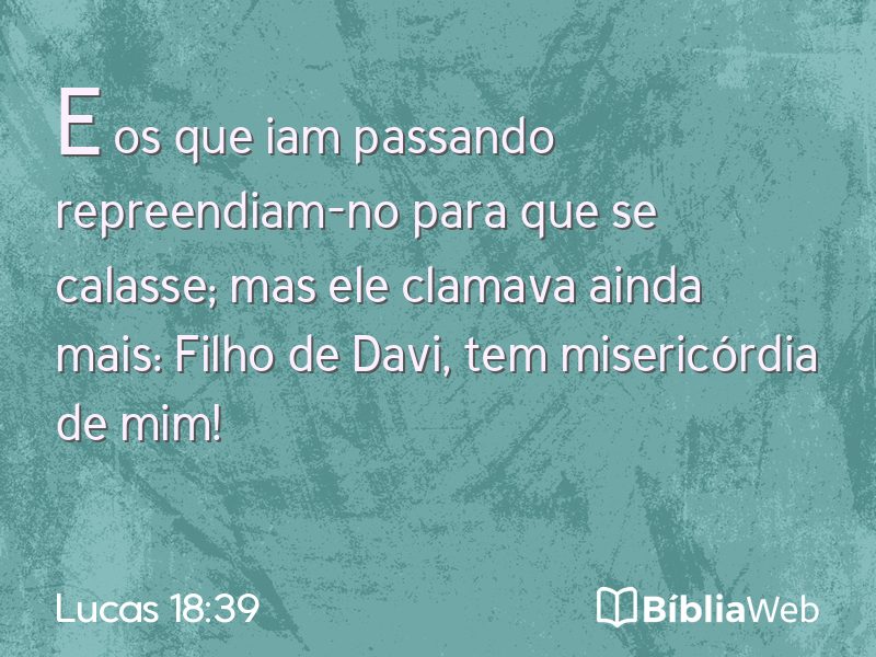 Lucas 18:39 em imagem para compartilhar