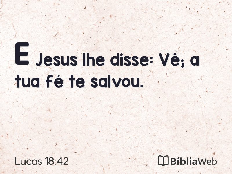 Lucas 18:42 em imagem para compartilhar