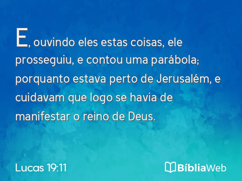 Lucas 19:11 em imagem para compartilhar