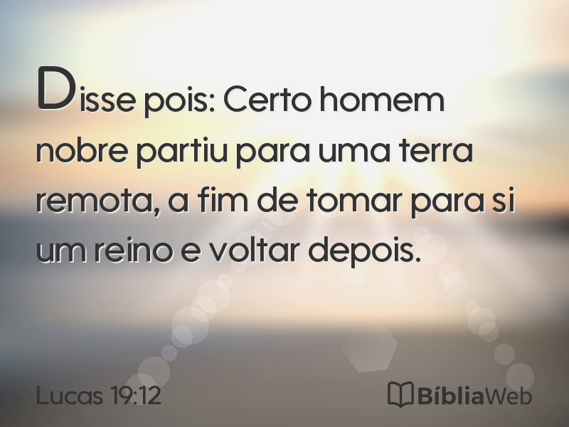 Lucas 19:12 em imagem para compartilhar