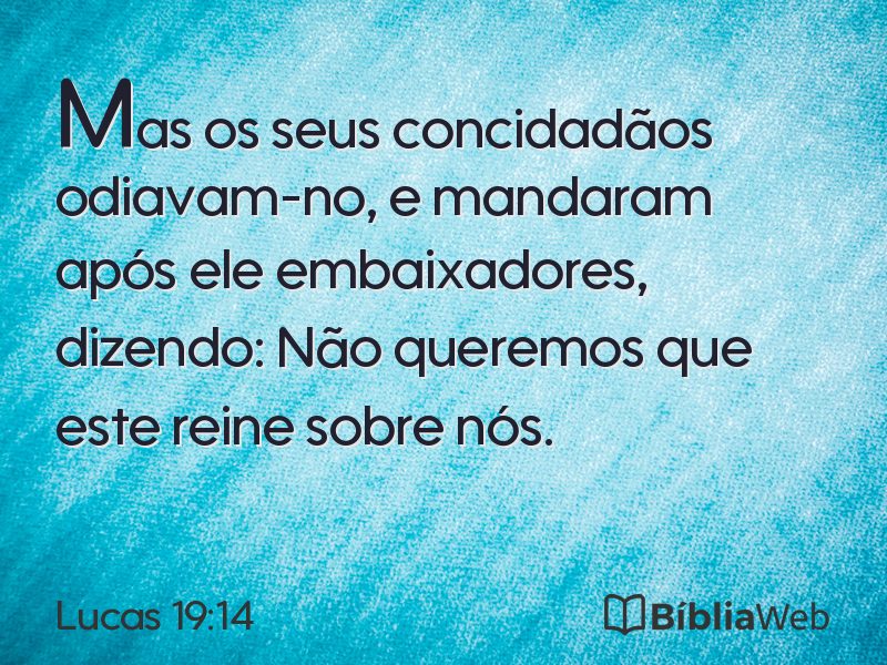 Lucas 19:14 em imagem para compartilhar