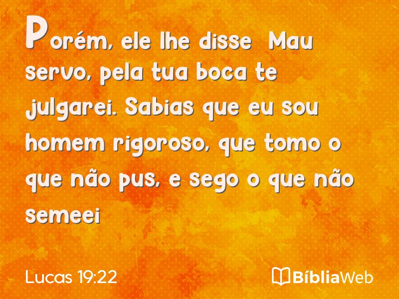 Lucas 19:22 em imagem para compartilhar