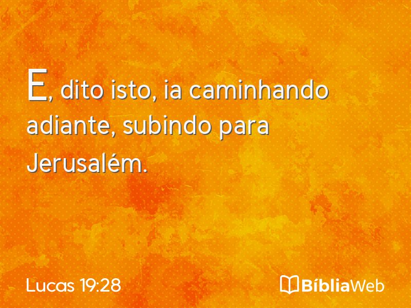 Lucas 19:28 em imagem para compartilhar
