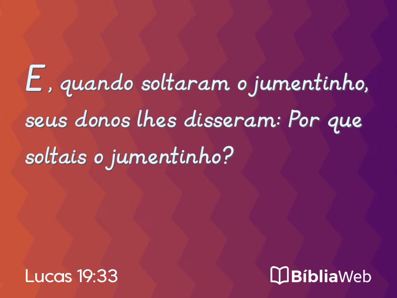 Lucas 19:33 em imagem para compartilhar