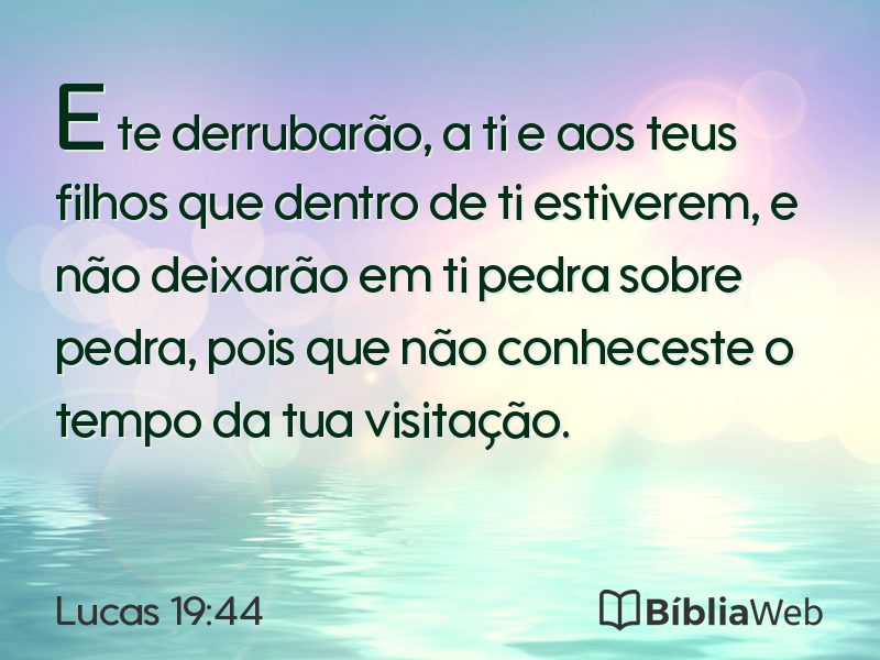 Lucas 19:44 em imagem para compartilhar