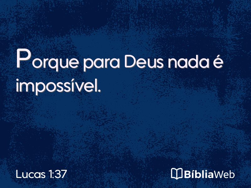 Lucas 1:37 em imagem para compartilhar