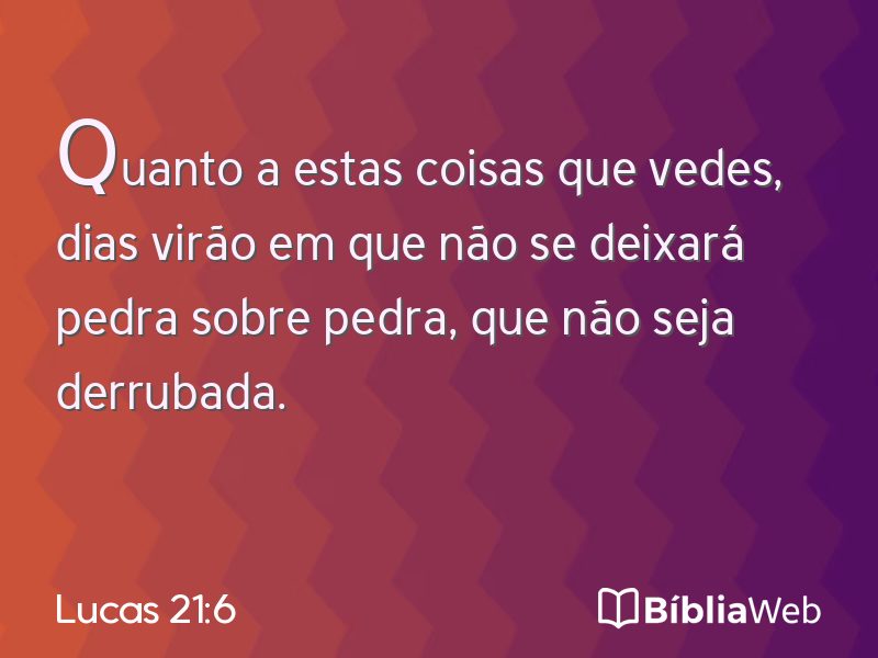 Lucas 21:6 em imagem para compartilhar